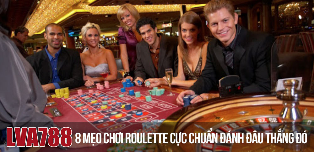 8 mẹo chơi Roulette cực chuẩn đánh đâu thắng đó