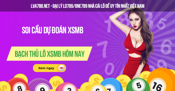 Bạch thủ lô Xsmb hôm nay